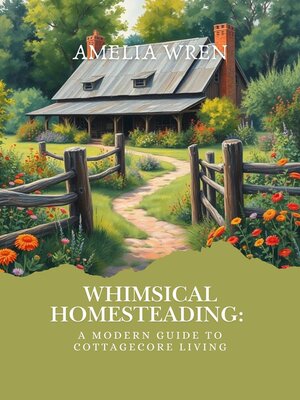 cover image of Whimsical Homesteading